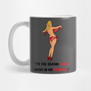 “I’m the reason Santa sucks in his stomach!” Mug